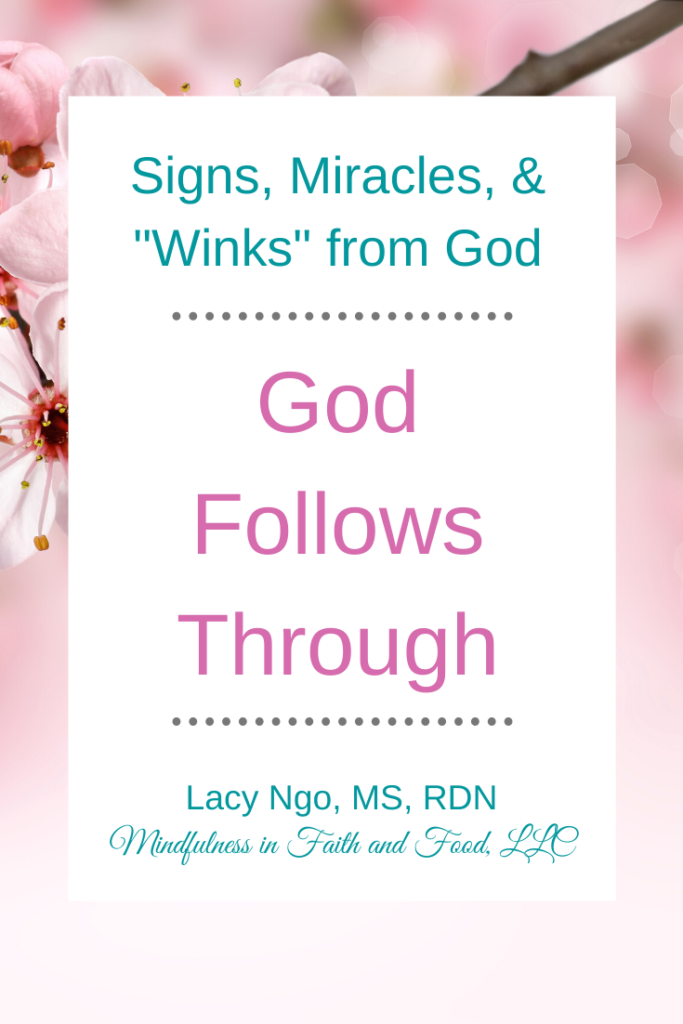 Signs, Miracles, and "Winks" from God: God Follows Through; A story or giving and receiving 