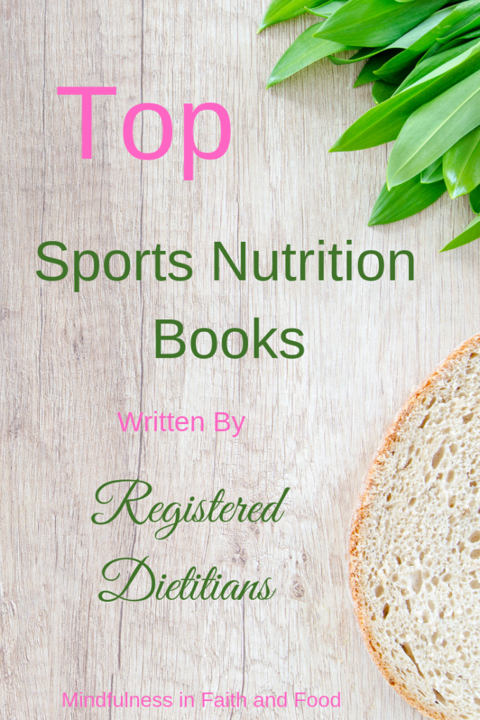 Top Sports nutrition books writtten by Registered Dietitians: Books and cookbooks on fueling child and adult athletes for optimal athletic performance