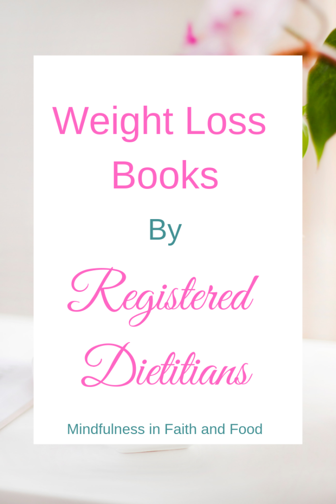 Weight Loss Books by Registered Dietitians; Science-based weight loss plans that work