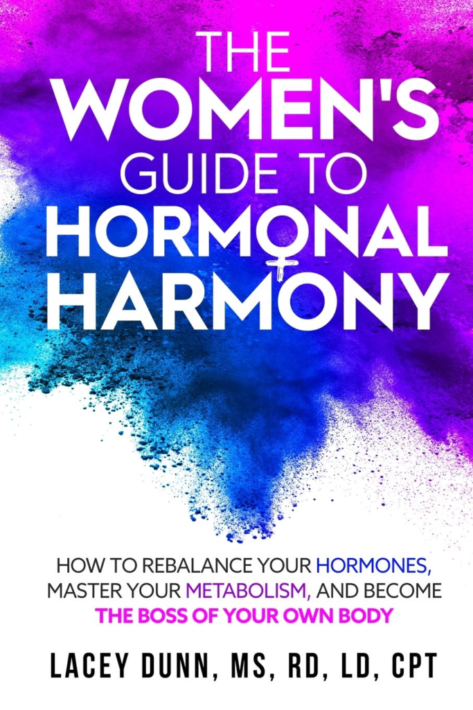 The Women's Guide to Hormonal Harmony book cover: A book that helps with imbalanced hormones and weight gain